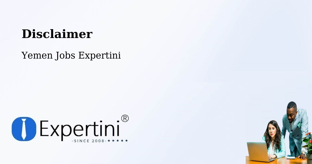 Disclaimer – Marib - Yemen Jobs Expertini